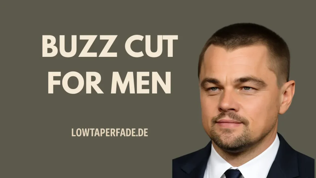 Buzz Cut for Men in 2025 Classic, Attractive, & Modern Haircuts